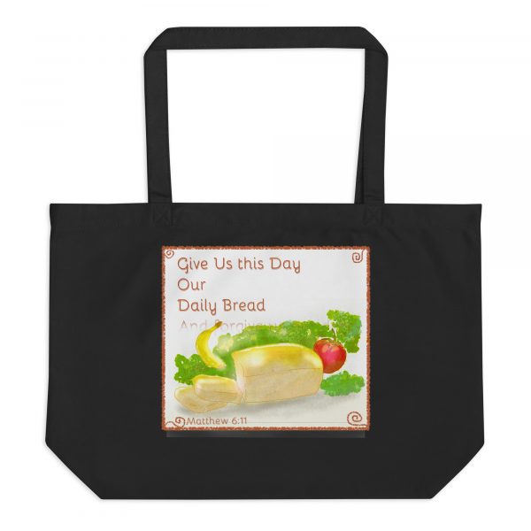 Give Us this day Our Daily Bread-Large organic Tote Bag - Image 2