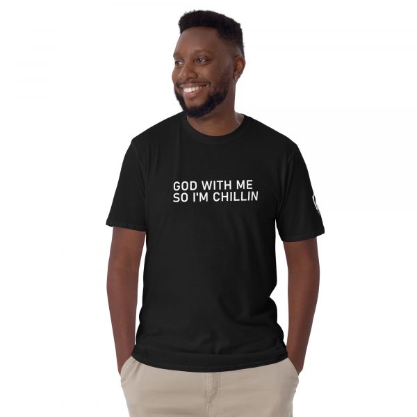 God with me so I'm Chillin -T-Shirt - Image 2