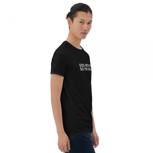 God with me so I'm Chillin -T-Shirt - Image 5