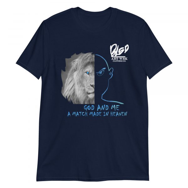 God and Me a Match made in Heaven | Unisex T-Shirt - Image 3