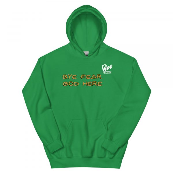 Bye Fear God Here -Unisex Hoodie - Image 13