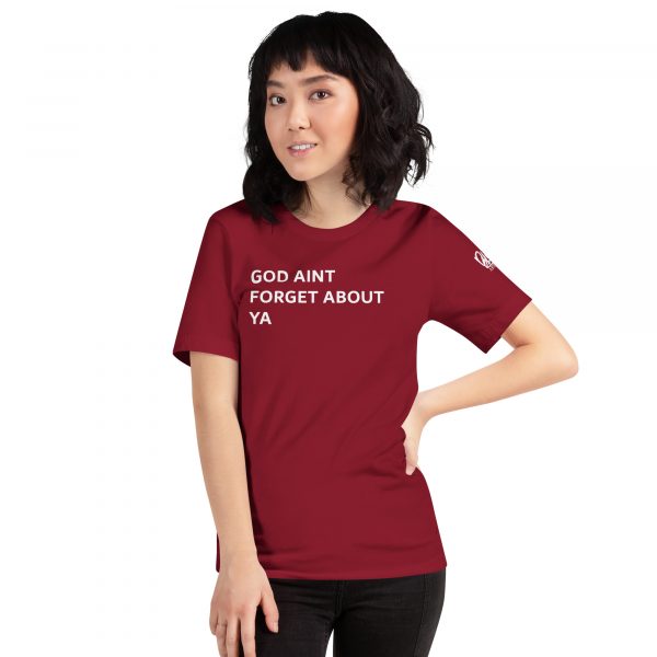 God Aint Forget about Ya -Unisex t-shirt - Image 7