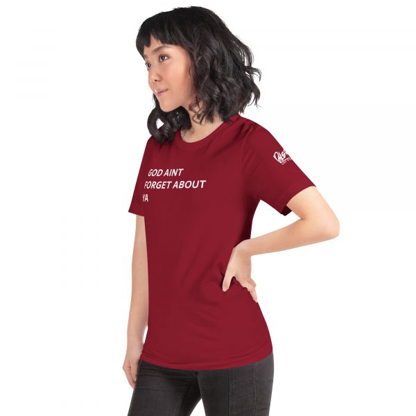 God Aint Forget about Ya -Unisex t-shirt - Image 8