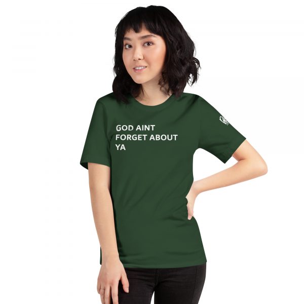 God Aint Forget about Ya -Unisex t-shirt - Image 19